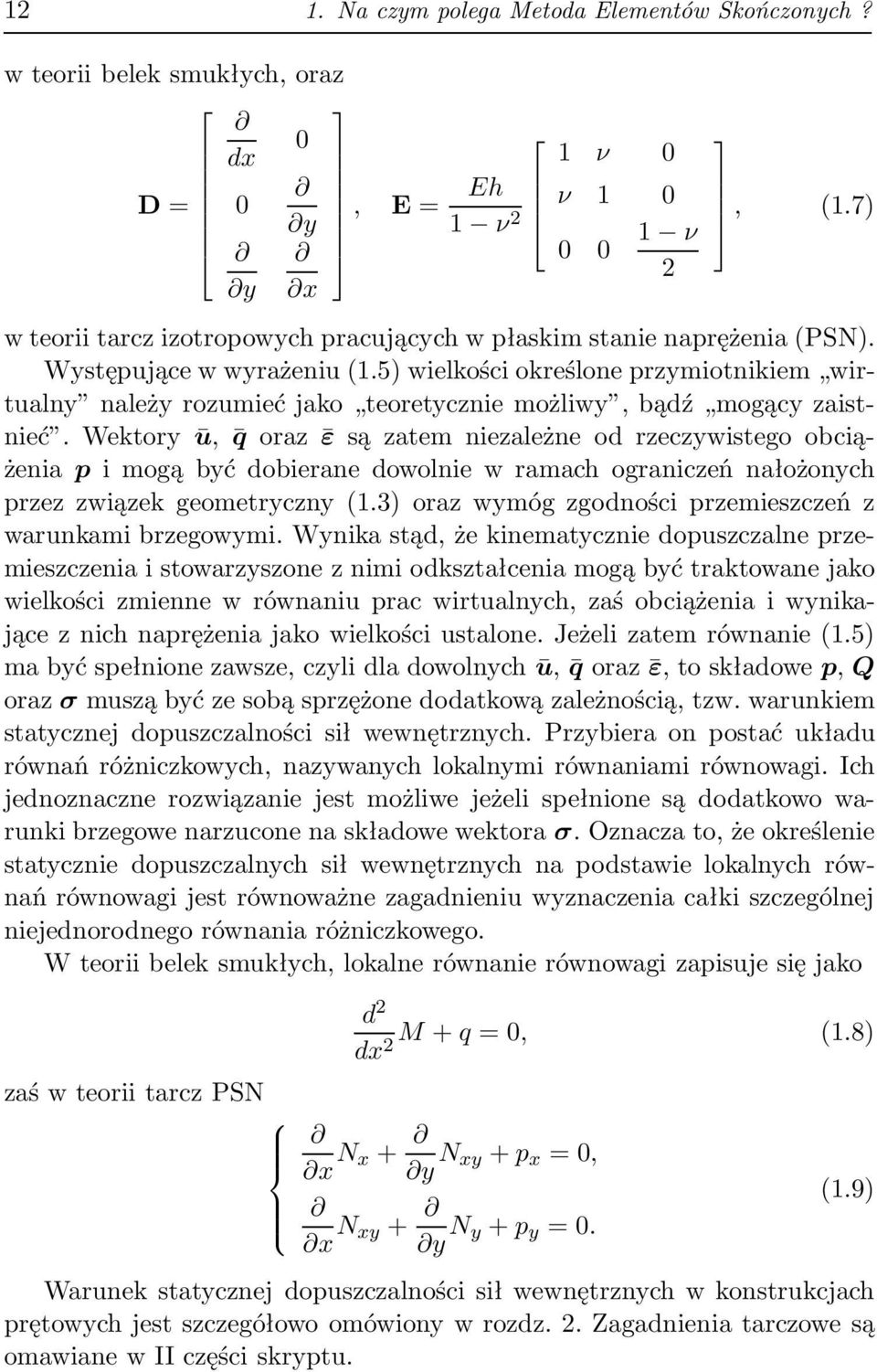 5) wielkości określone przymiotnikiem wirtulny nleży rozumieć jko teoretycznie możliwy, bądź mogący zistnieć.