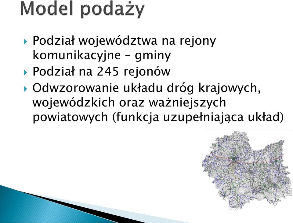 układu dróg krajowych, wojewódzkich oraz