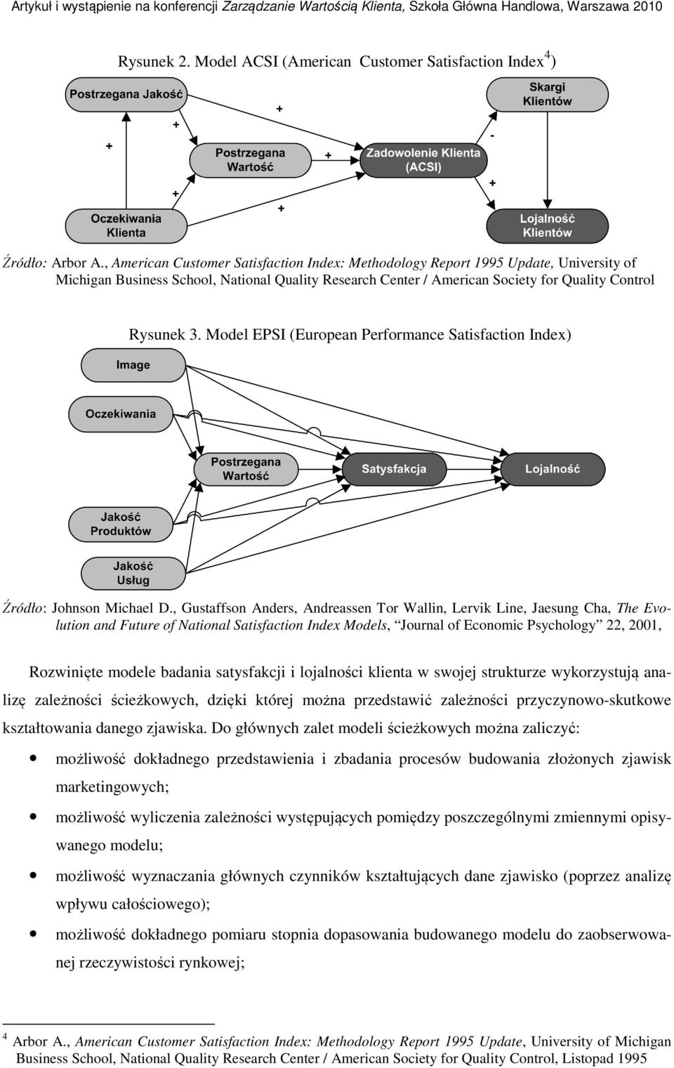 Model EPSI (European Performance Satisfaction Index) Źródło: Johnson Michael D.