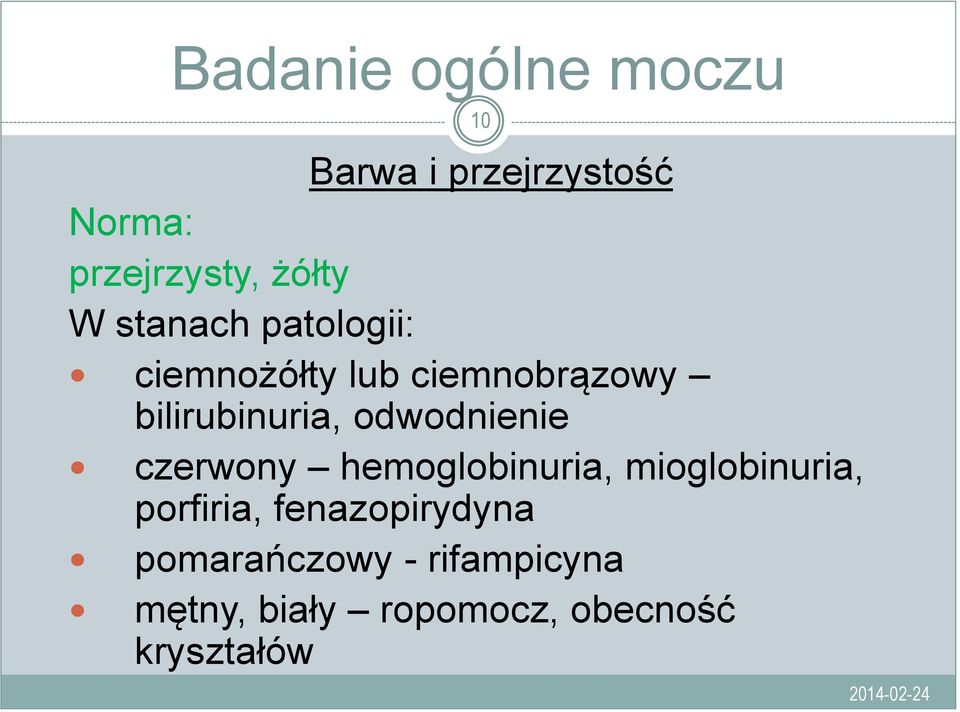 odwodnienie czerwony hemoglobinuria, mioglobinuria, porfiria,