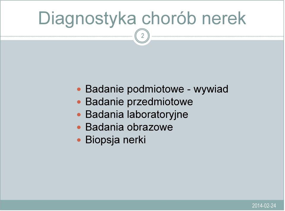Badanie przedmiotowe Badania