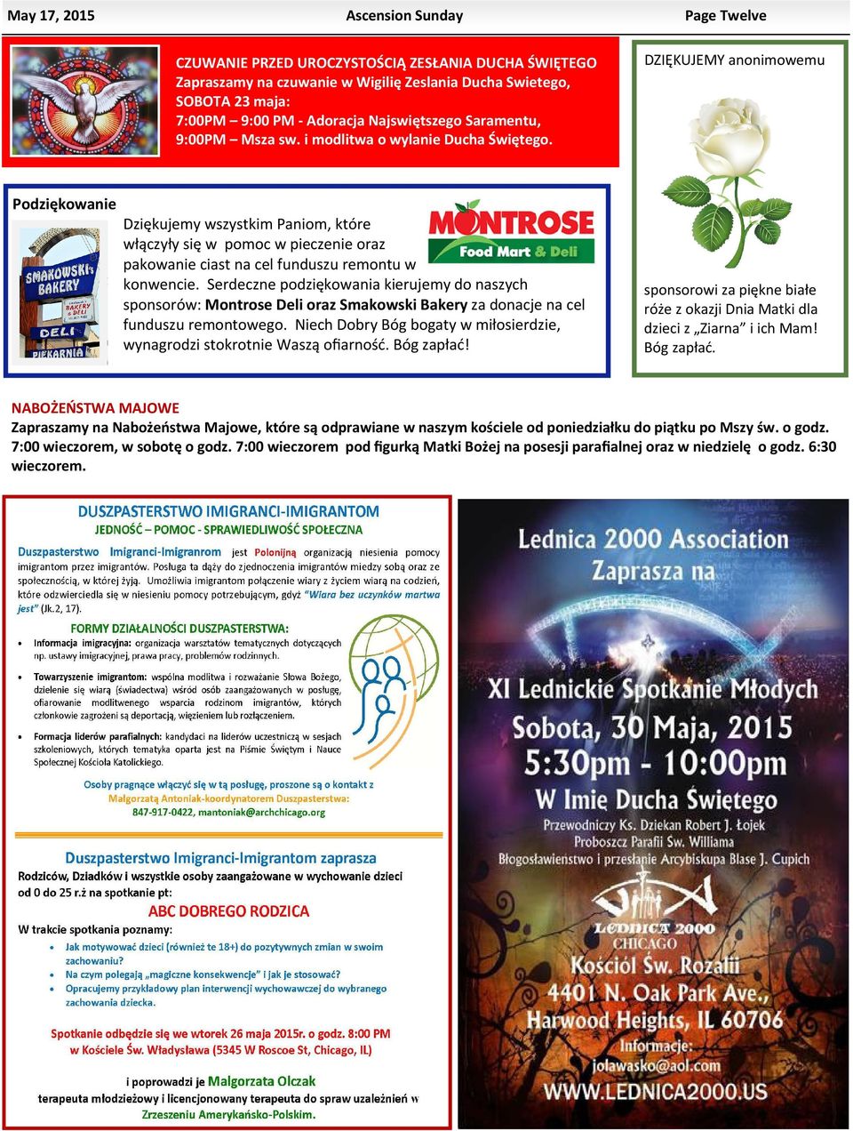 Page Twelve DZIĘKUJEMY anonimowemu Podziękowanie Dziękujemy wszystkim Paniom, które włączyły się w pomoc w pieczenie oraz pakowanie ciast na cel funduszu remontu w konwencie.