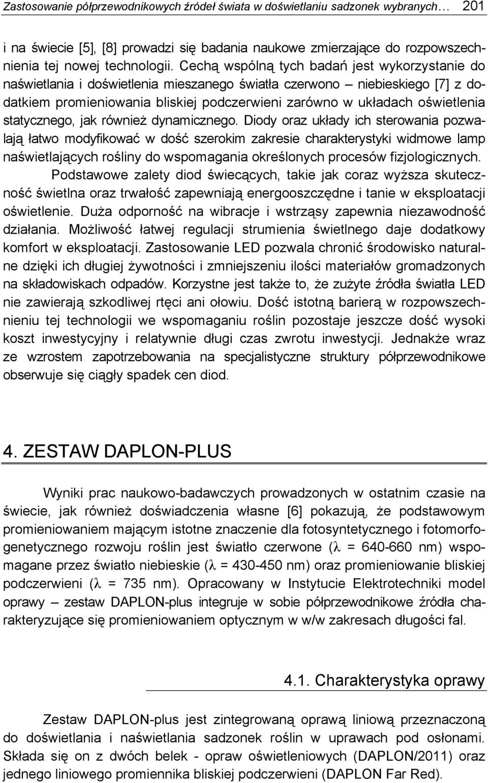 statycznego, jak również dynamicznego.