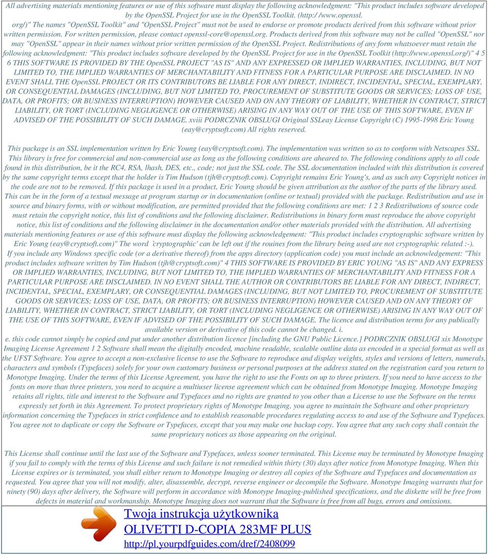 org/)" The names "OpenSSL Toolkit" and "OpenSSL Project" must not be used to endorse or promote products derived from this software without prior written permission.