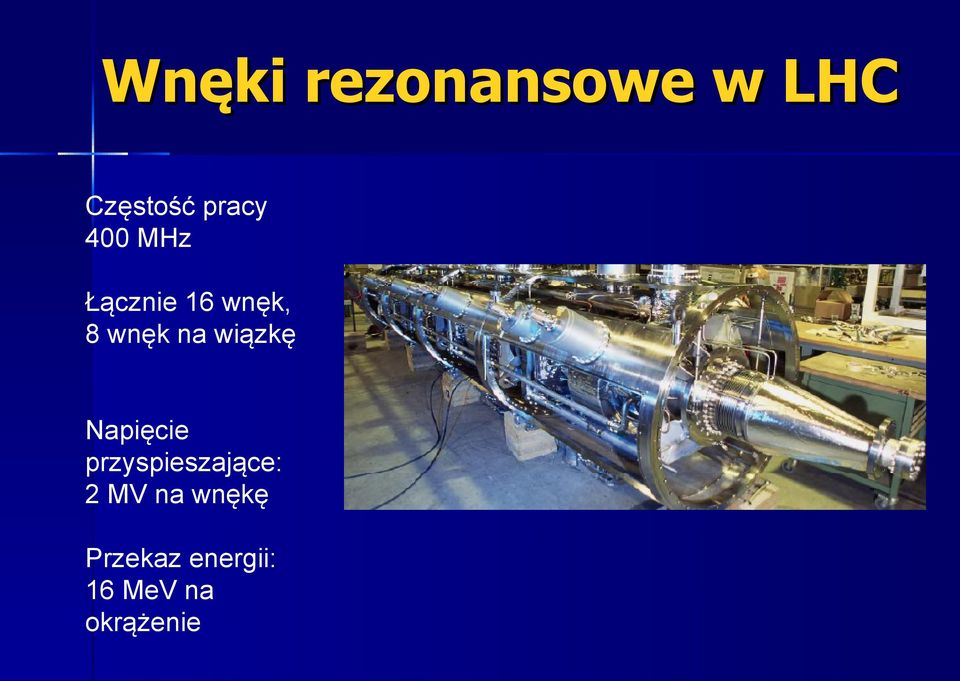 wiązkę Napięcie przyspieszające: 2 MV