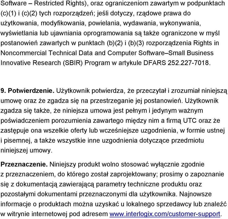 Software Small Business Innovative Research (SBIR) Program w artykule DFARS 252.227-7018. 9. Potwierdzenie.