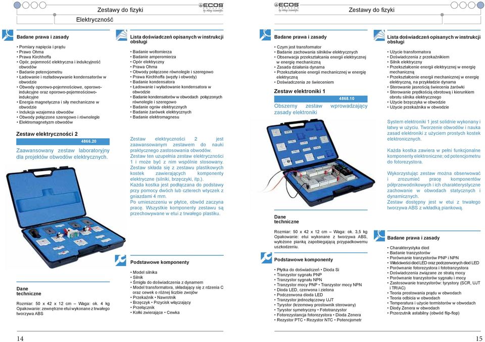 obwodów Obwody połączone szeregowo i równolegle Elektromagnetyzm obwodów Zestaw elektryczności 2 4866.20 Zaawansowany zestaw laboratoryjny dla projektów obwodów elektrycznych.