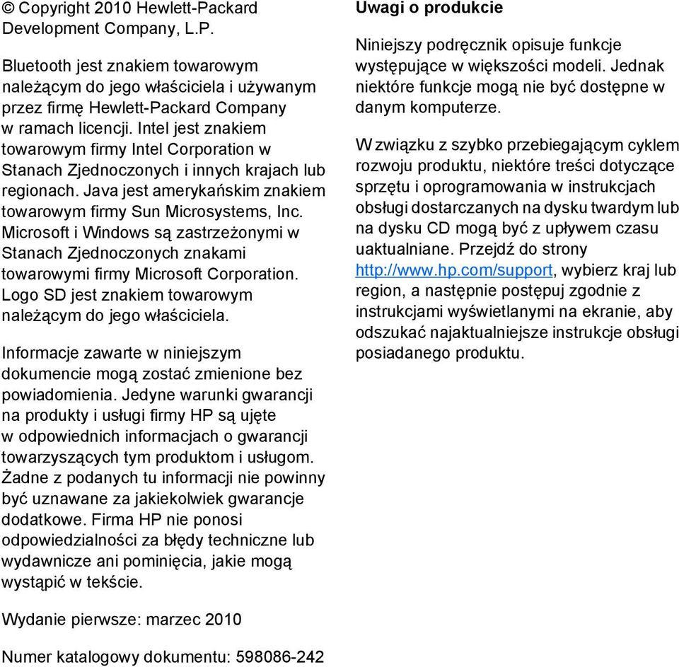 Microsoft i Windows są zastrzeżonymi w Stanach Zjednoczonych znakami towarowymi firmy Microsoft Corporation. Logo SD jest znakiem towarowym należącym do jego właściciela.