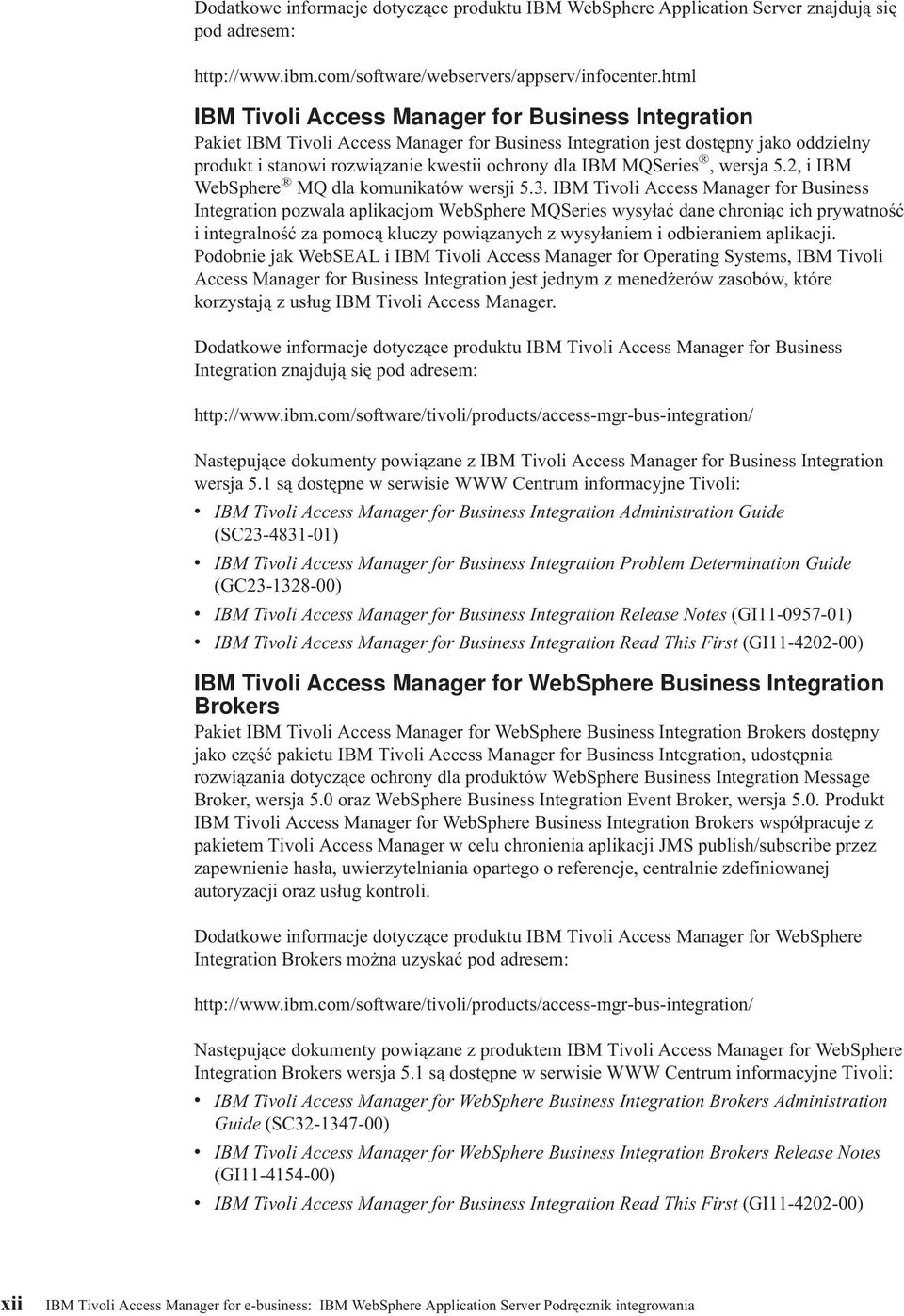 MQSeries, wersja 5.2, i IBM WebSphere MQ dla komunikatów wersji 5.3.