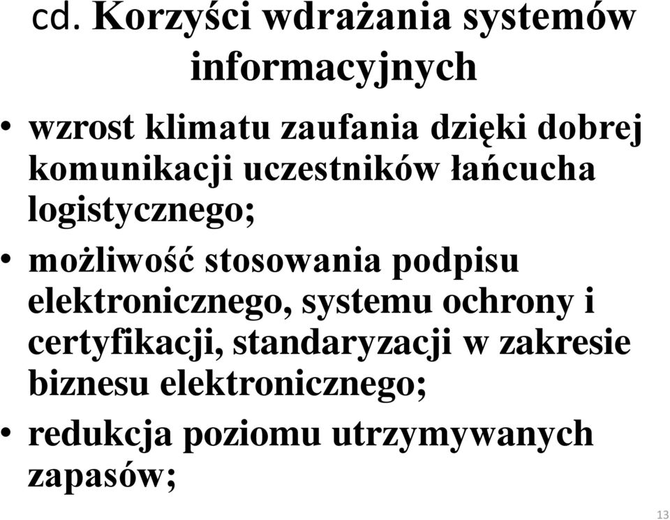 stosowania podpisu elektronicznego, systemu ochrony i certyfikacji,