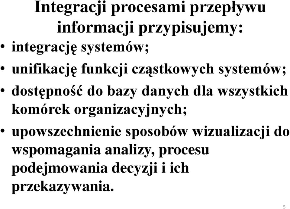 danych dla wszystkich komórek organizacyjnych; upowszechnienie sposobów