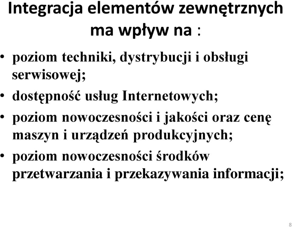 poziom nowoczesności i jakości oraz cenę maszyn i urządzeń