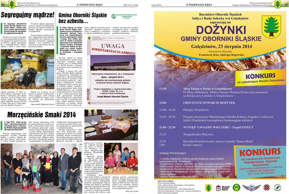 Niestety nie wszyscy mieszkańcy rozumieją potrzebę ich skutecznej segregacji.