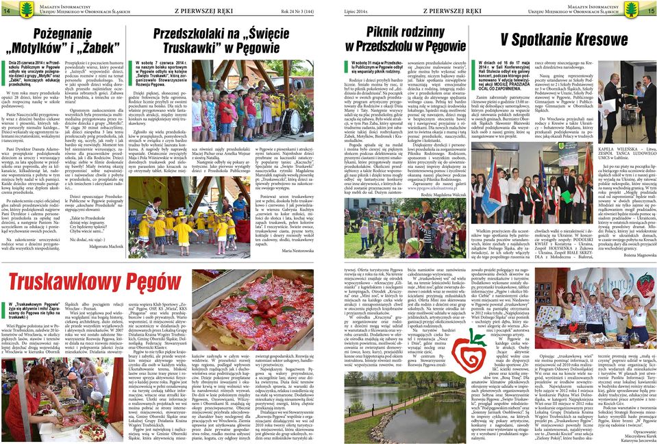 W tym roku mury przedszkola opuści 28 dzieci, które po wakacjach rozpoczną naukę w szkole podstawowej.