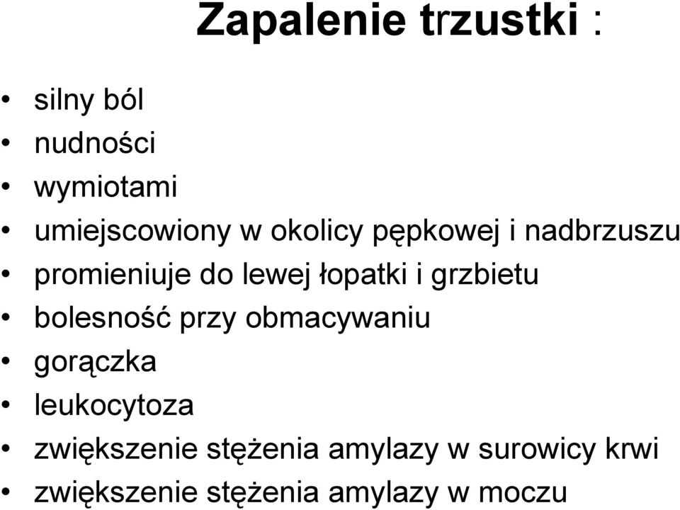 grzbietu bolesność przy obmacywaniu gorączka leukocytoza