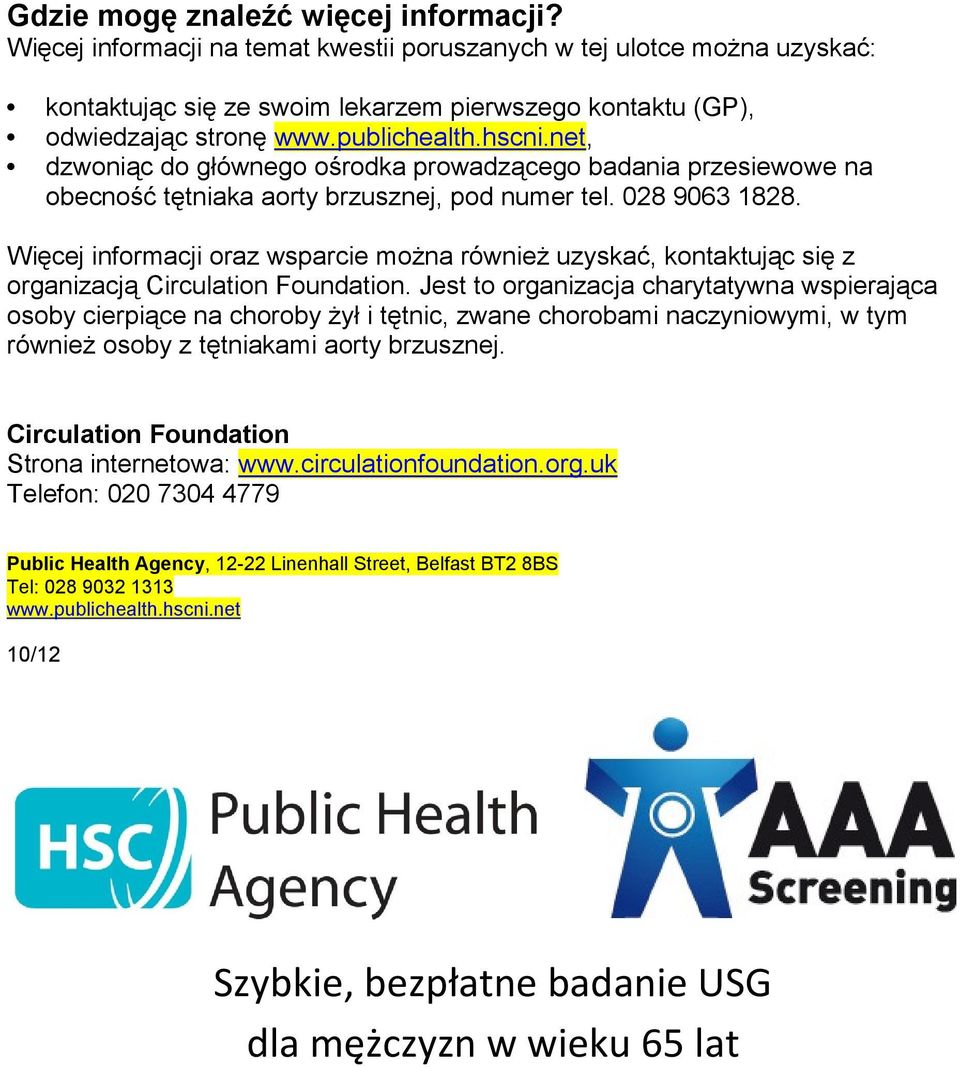 Więcej informacji oraz wsparcie można również uzyskać, kontaktując się z organizacją Circulation Foundation.