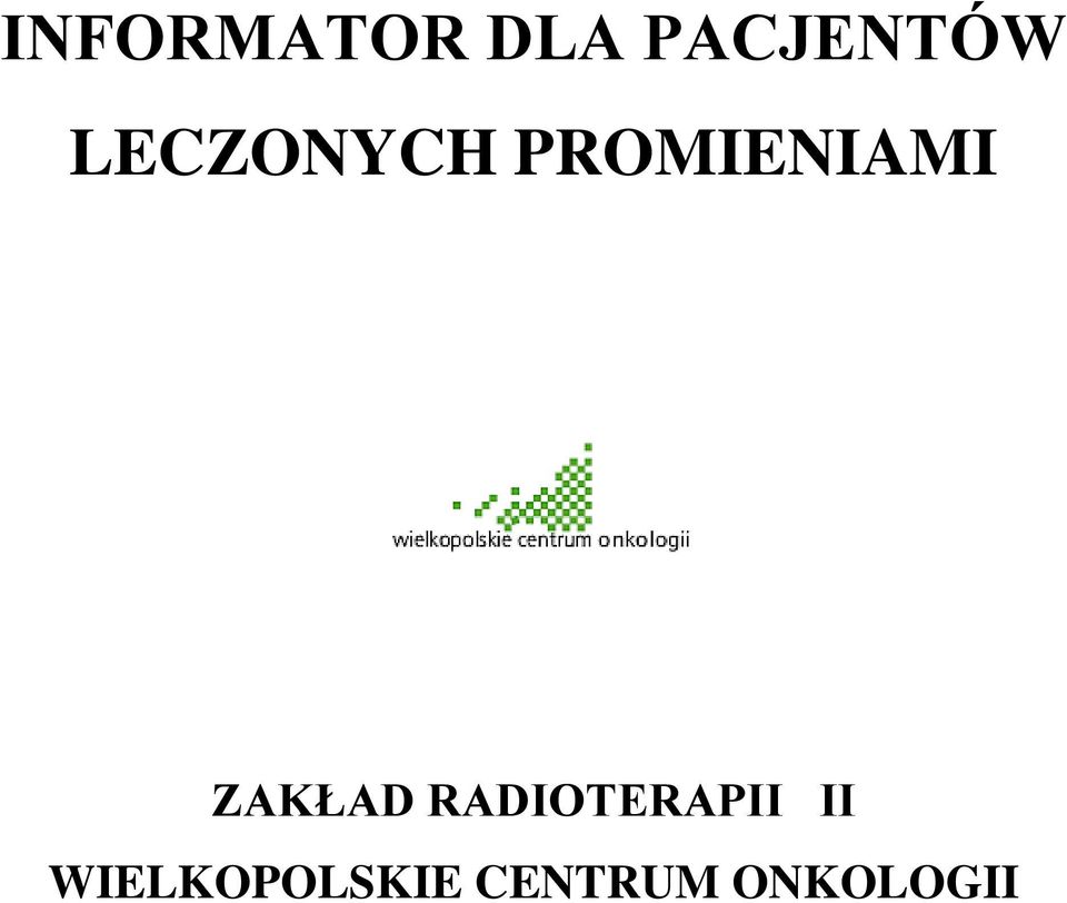ZAKŁAD RADIOTERAPII II