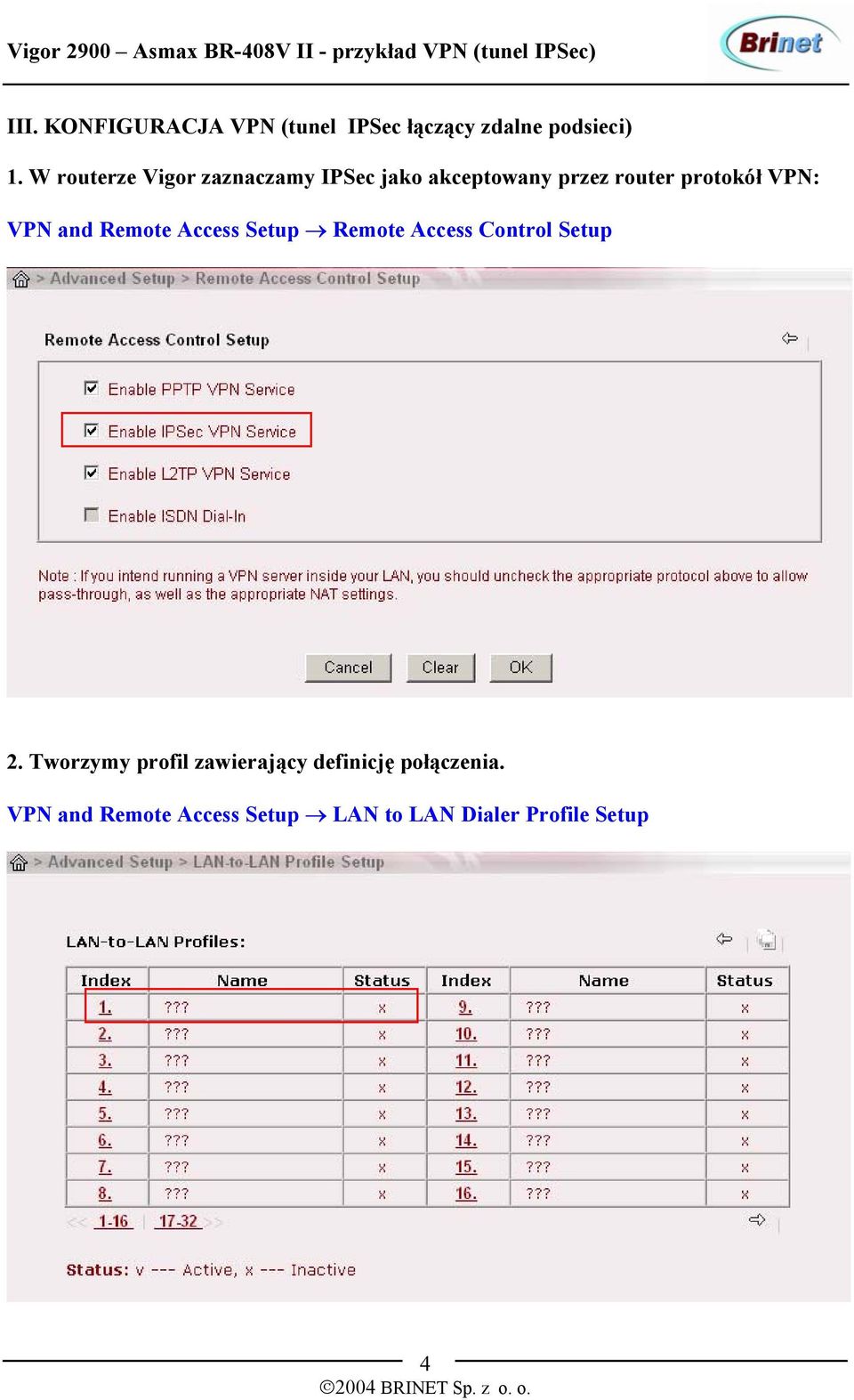 VPN and Remote Access Setup Remote Access Control Setup 2.