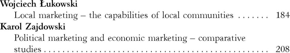 ...... 184 Karol Zajdowski Political marketing and