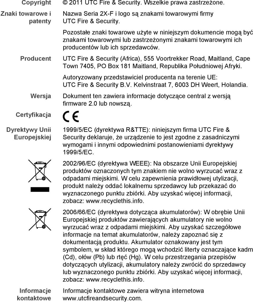 Pozostałe znaki towarowe użyte w niniejszym dokumencie mogą być znakami towarowymi lub zastrzeżonymi znakami towarowymi ich producentów lub ich sprzedawców.