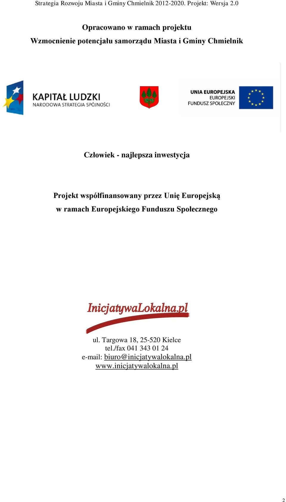 Europejską w ramach Europejskiego Funduszu Społecznego ul.