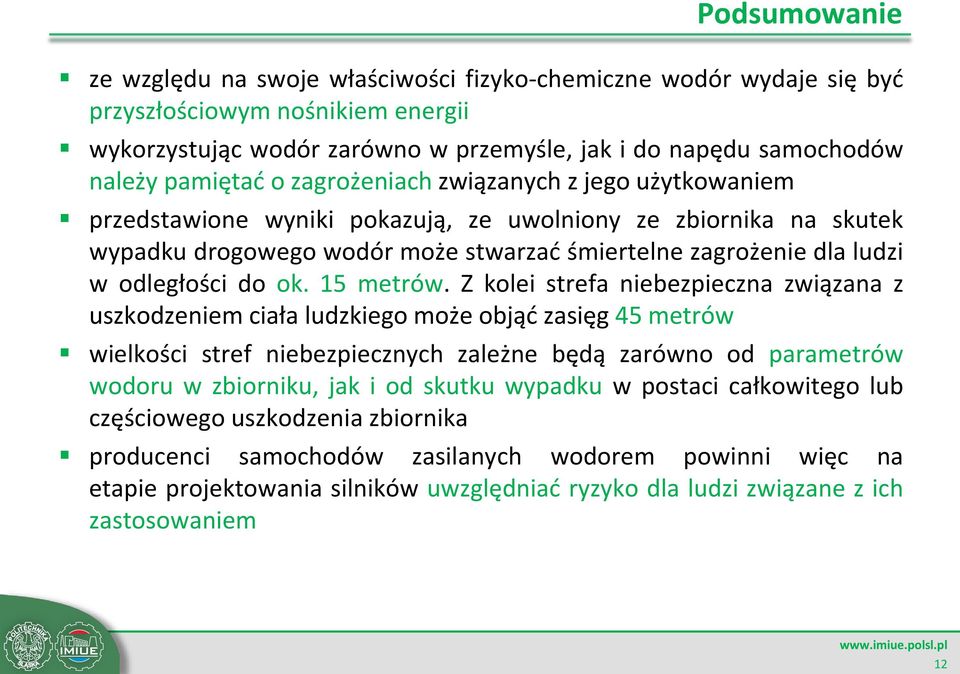 odległości do ok. 15 metrów.