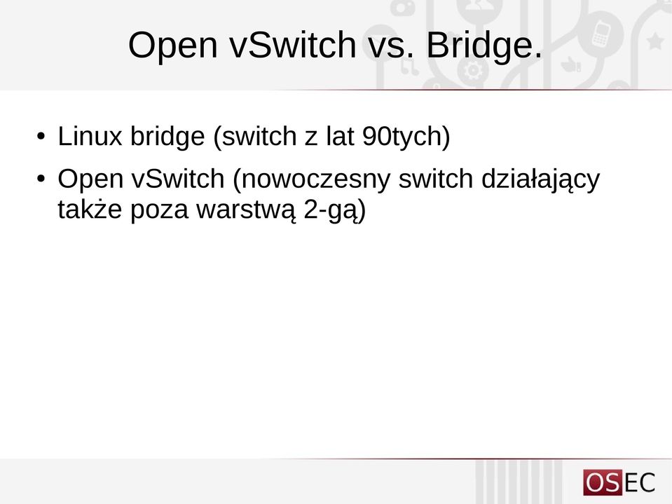 90tych) Open vswitch