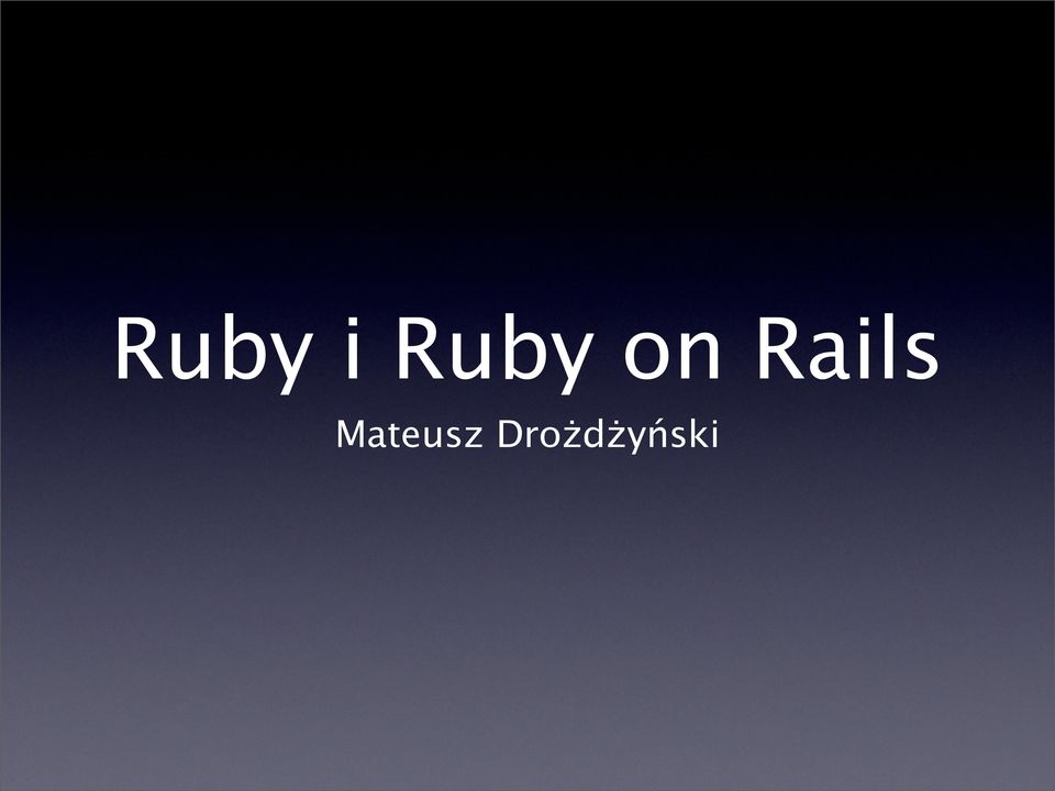 Rails
