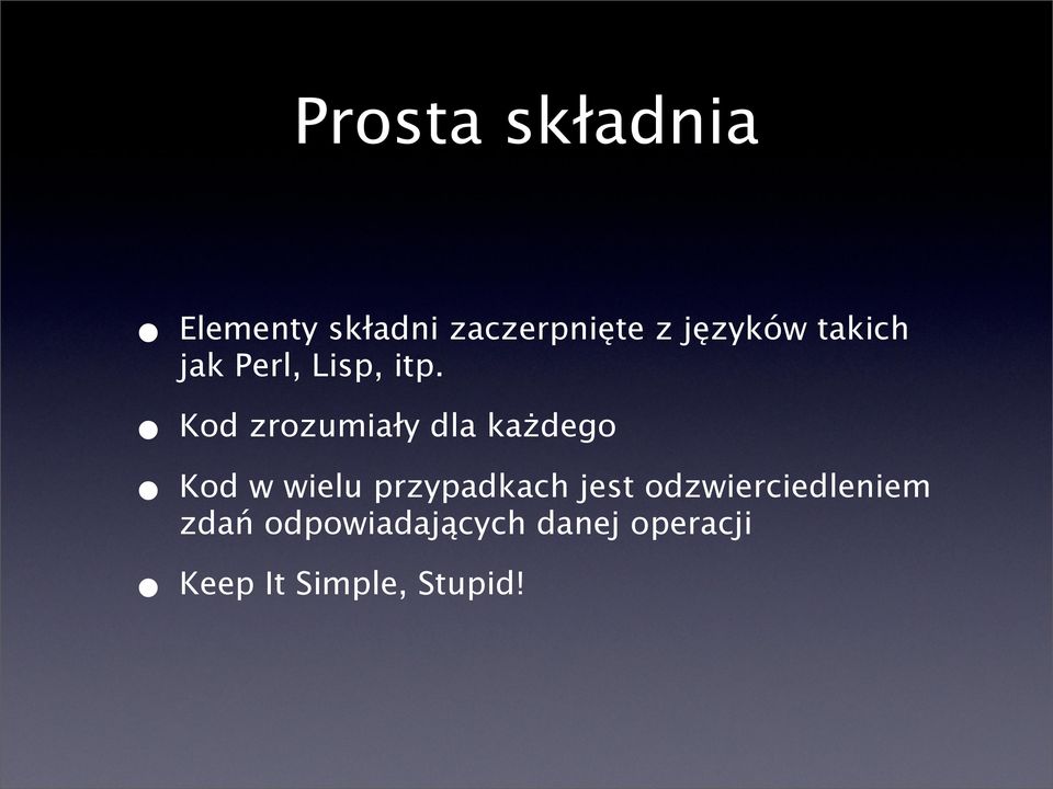 Kod zrozumiały dla każdego Kod w wielu przypadkach