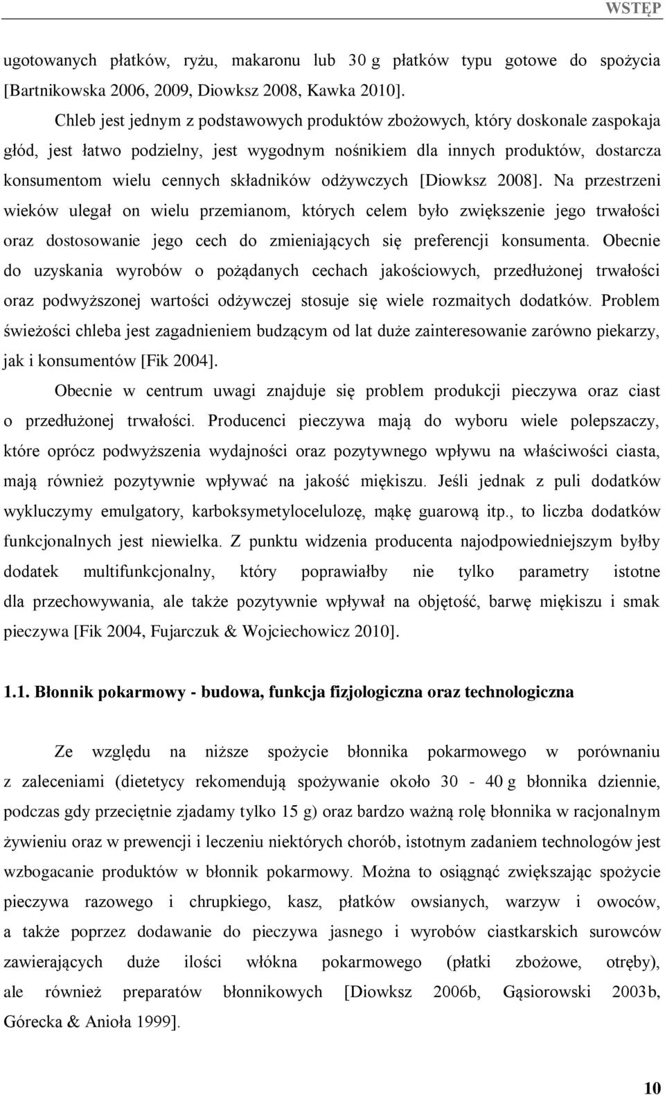 składników odżywczych [Diowksz 2008].