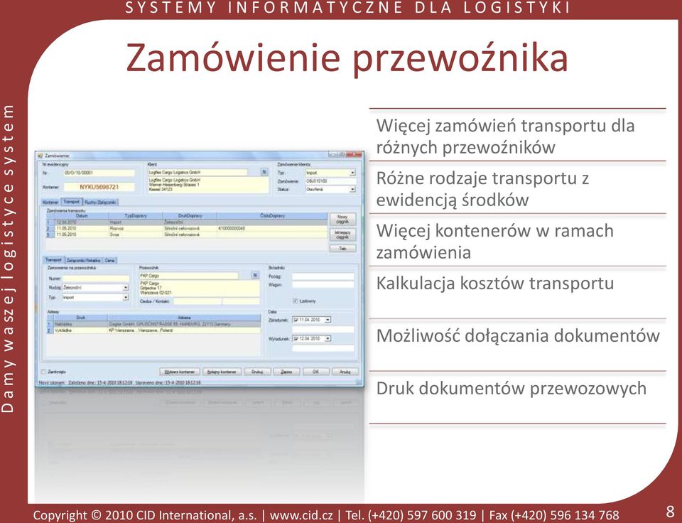 Więcej kontenerów w ramach zamówienia Kalkulacja kosztów