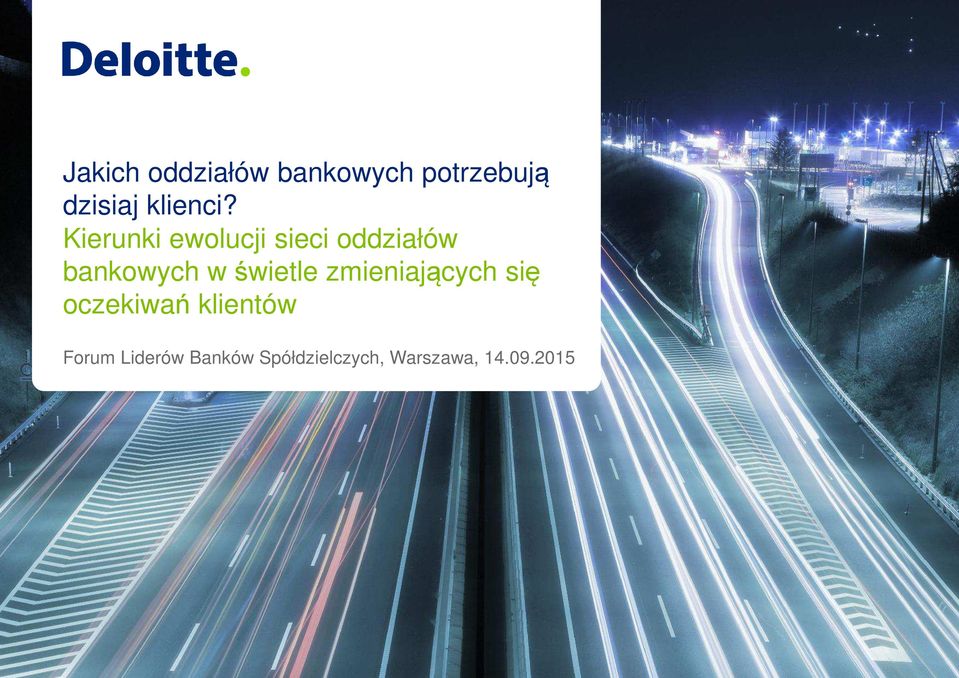 Kierunki ewolucji sieci oddziałów bankowych w
