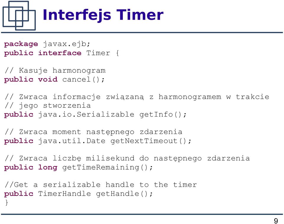 harmonogramem w trakcie // jego stworzenia public java.io.