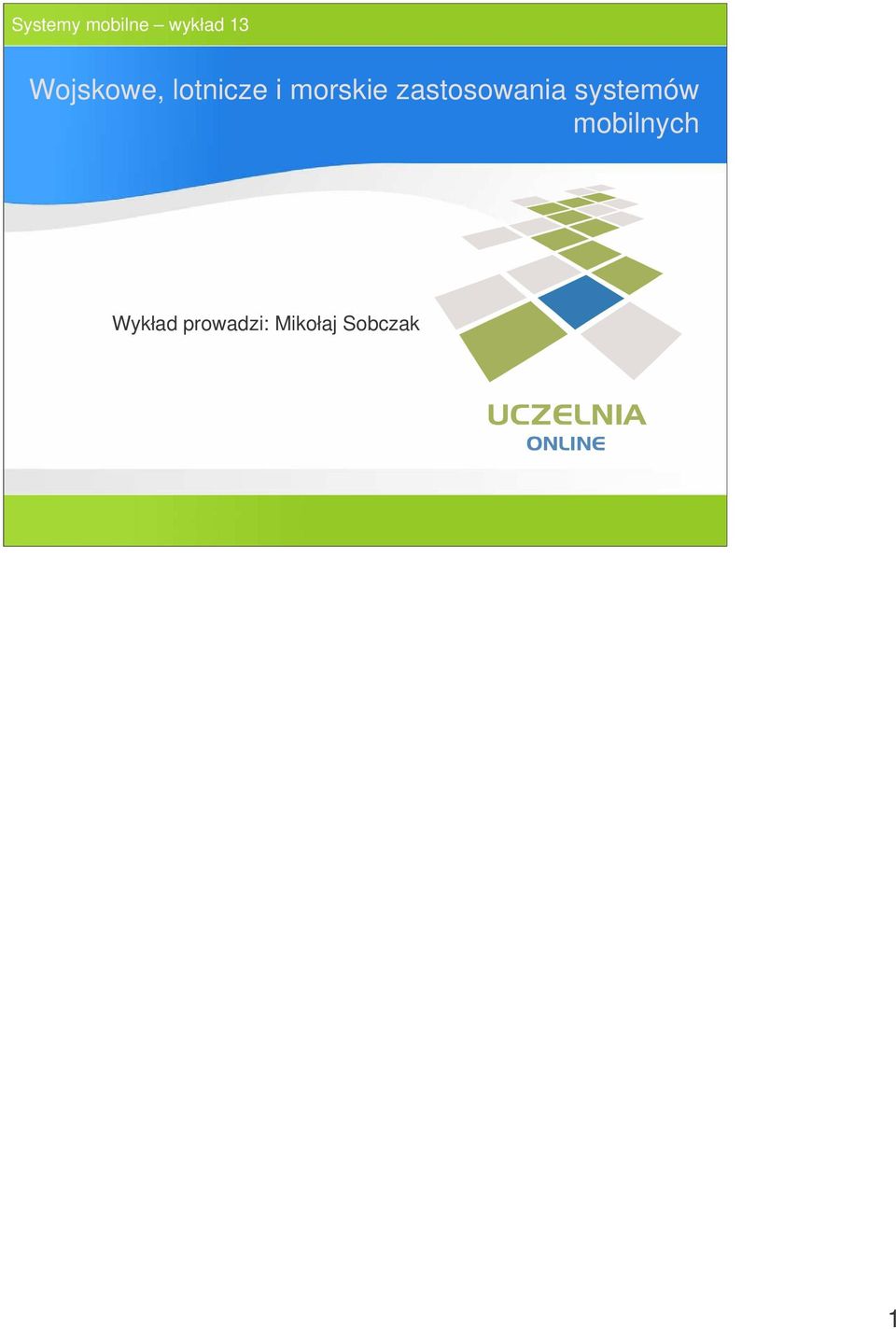 systemów mobilnych