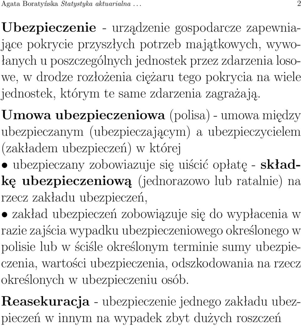 pokrycia na wiele jednostek, którym te same zdarzenia zagrażają.