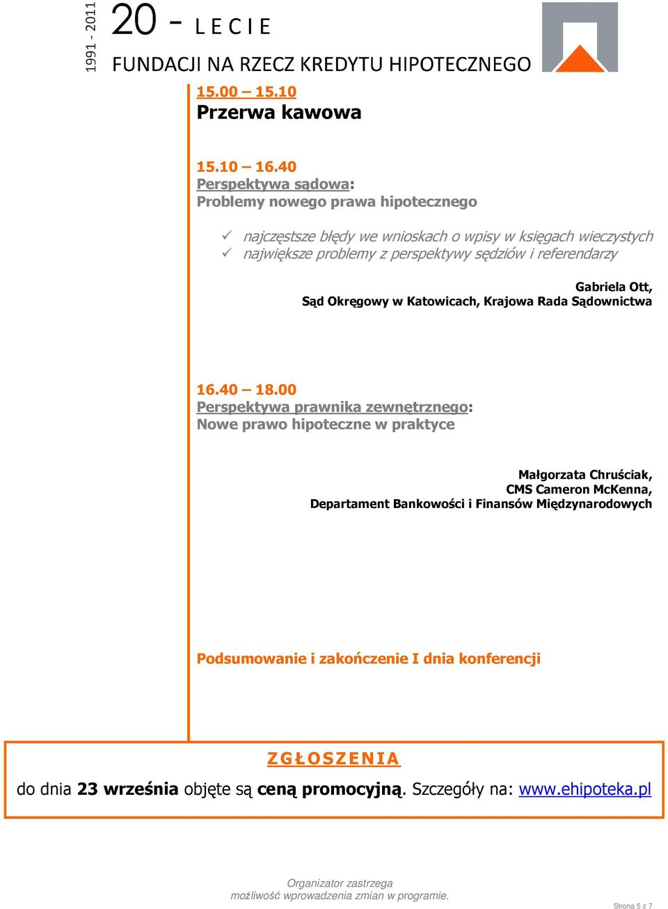 perspektywy sędziów i referendarzy Gabriela Ott, Sąd Okręgowy w Katowicach, Krajowa Rada Sądownictwa 16.40 18.