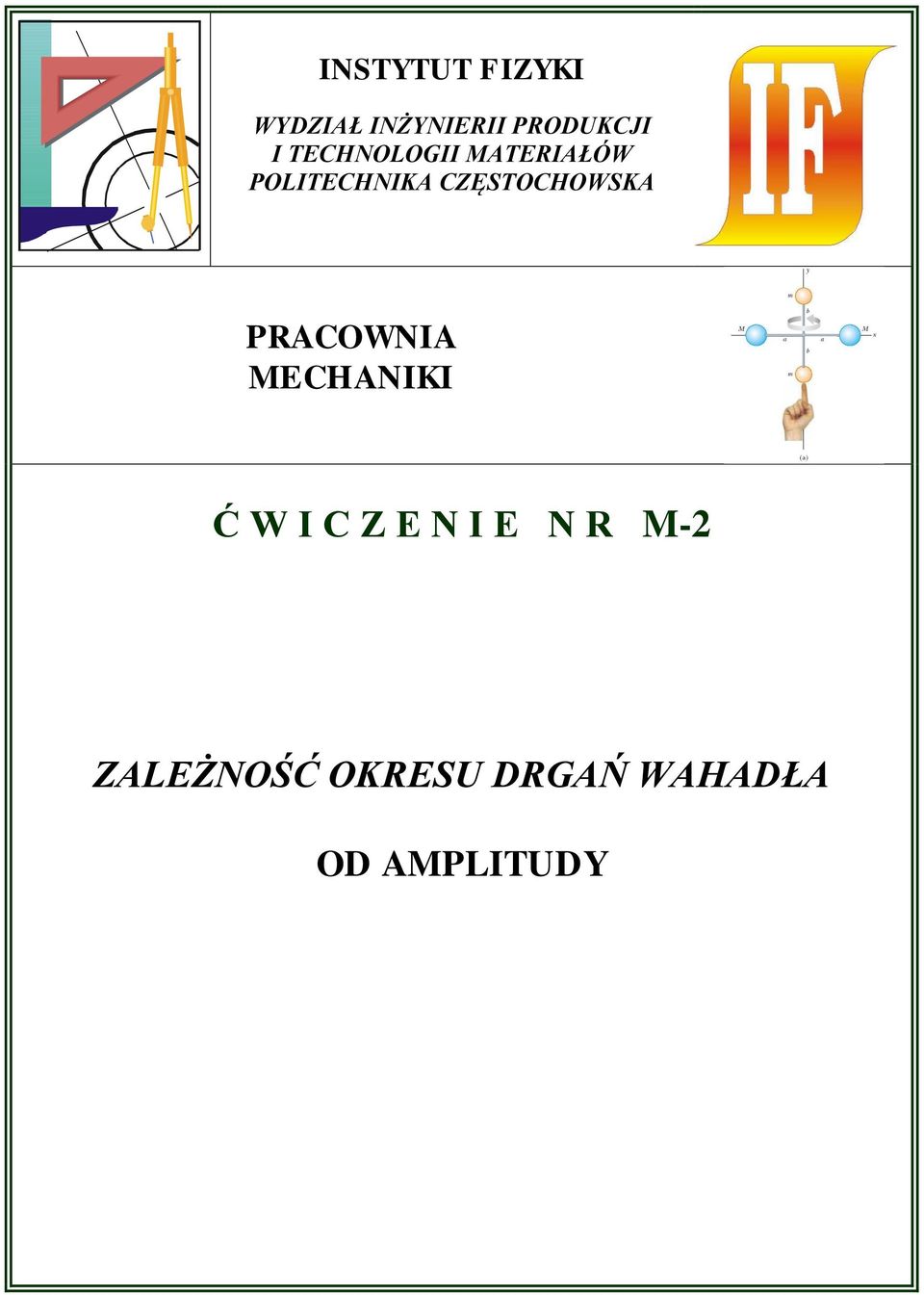 CZĘSOCHOWSKA PRACOWNIA MECHANIKI Ć W I C Z E