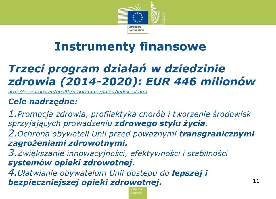 Promocja zdrowia, profilaktyka chorób i tworzenie środowisk sprzyjających prowadzeniu zdrowego stylu życia. 2.
