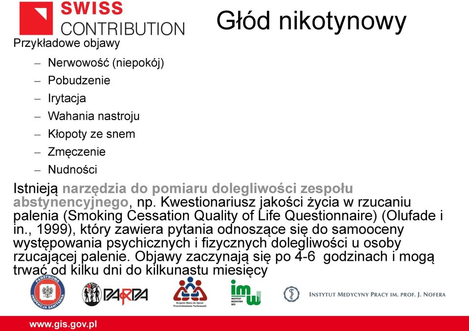 Kwestionariusz jakości życia w rzucaniu palenia (Smoking Cessation Quality of Life Questionnaire) (Olufade i in.