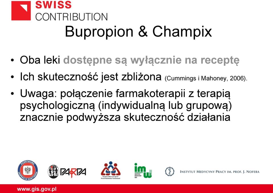 Uwaga: połączenie farmakoterapii z terapią psychologiczną