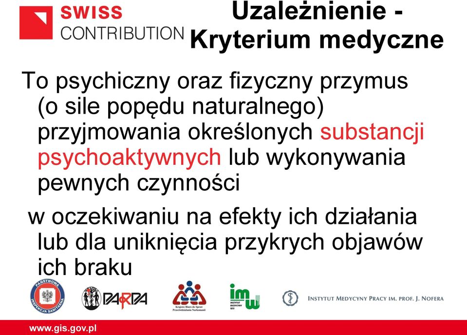 substancji psychoaktywnych lub wykonywania pewnych czynności w