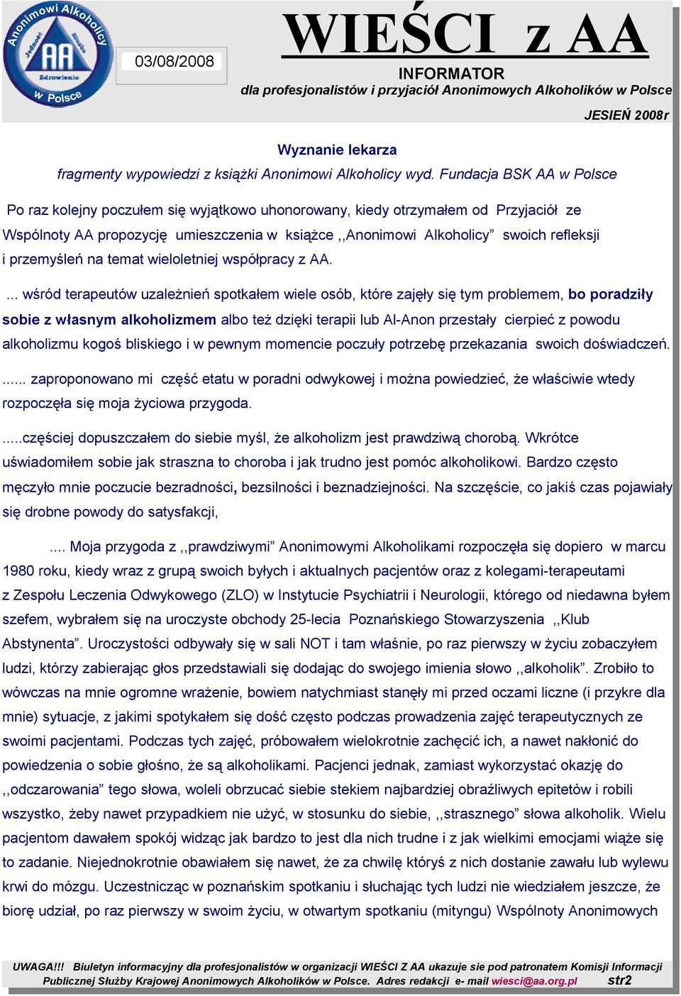 przemyśleń na temat wieloletniej współpracy z AA.