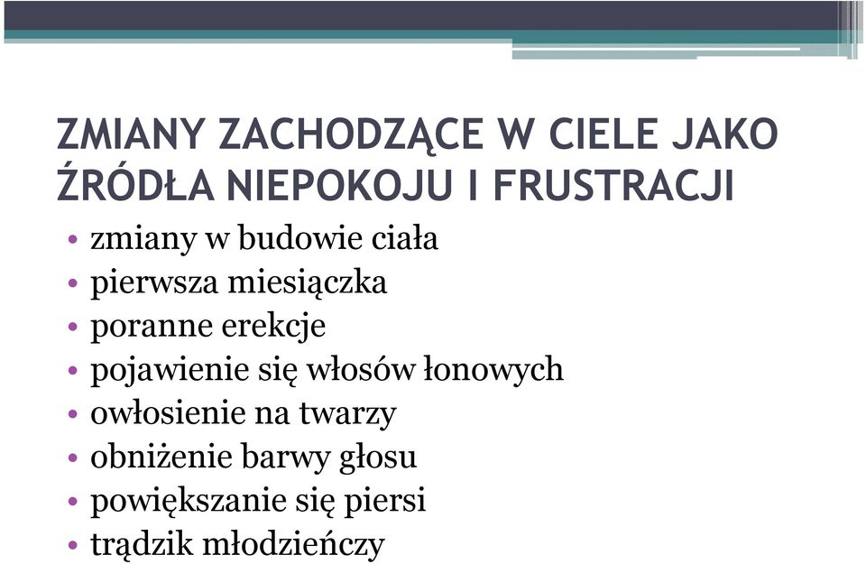 poranne erekcje pojawienie się włosów łonowych owłosienie