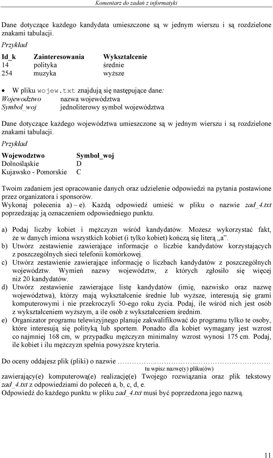 znakami tabulacji.