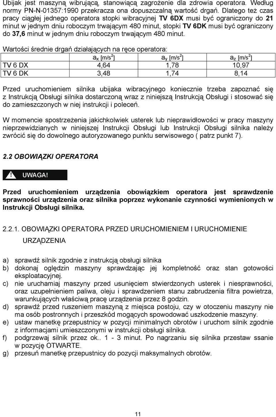 minut w jednym dniu roboczym trwającym 480 minut.