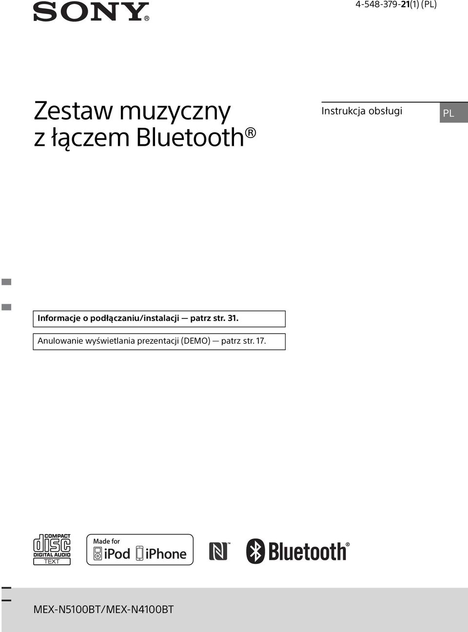 podłączaniu/instalacji patrz str. 31.