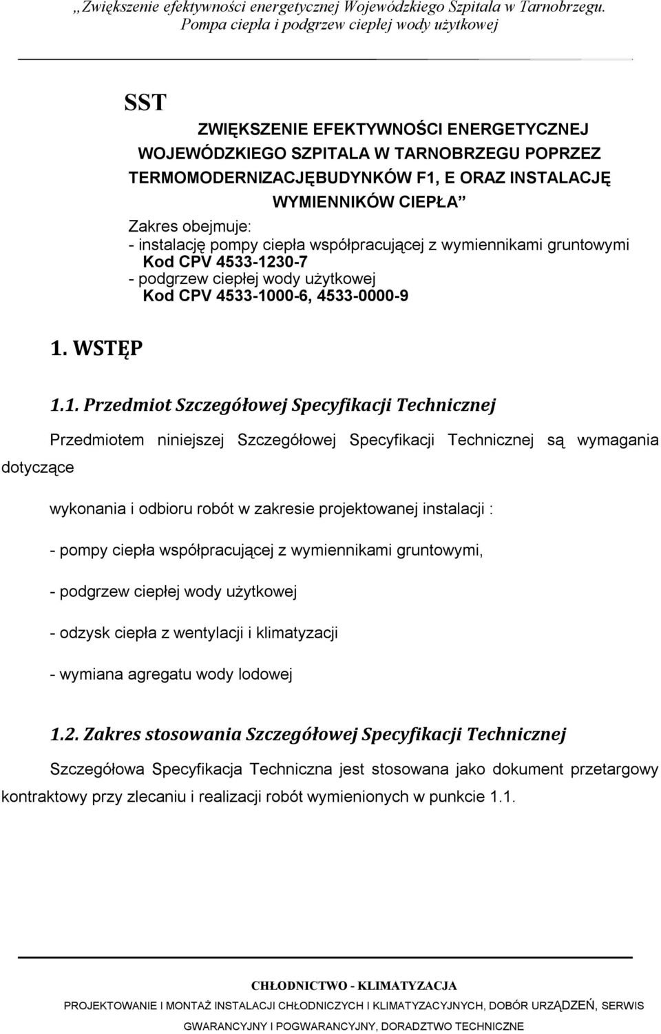 30-7 - podgrzew ciepłej wody użytkowej Kod CPV 4533-10