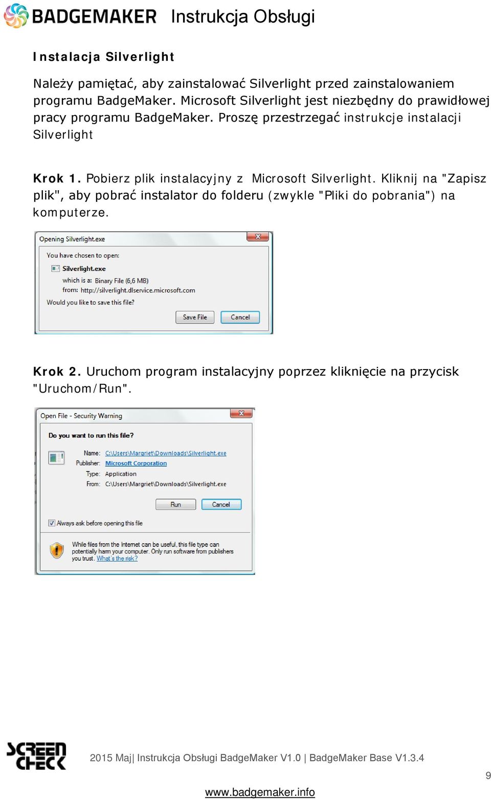 Proszę przestrzegać instrukcje instalacji Silverlight Krok 1. Pobierz plik instalacyjny z Microsoft Silverlight.