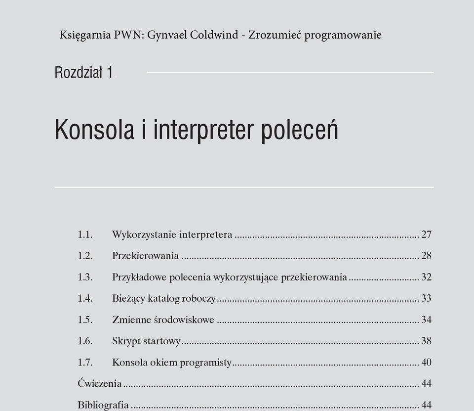 .. 32 1.4. Bieżący katalog roboczy... 33 1.5. Zmienne środowiskowe... 34 1.6.