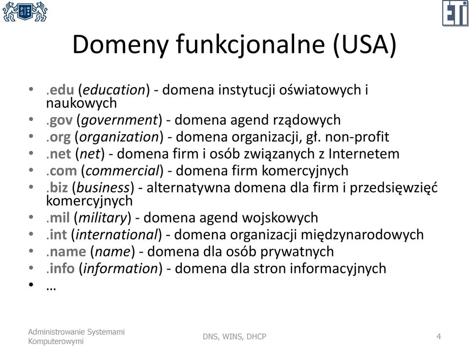 com (commercial) - domena firm komercyjnych.biz (business) - alternatywna domena dla firm i przedsięwzięć komercyjnych.